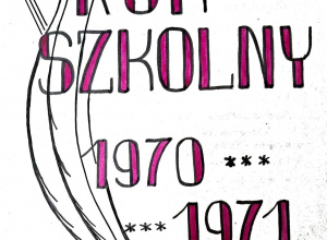 Kronika rok szkolny 1970 - 1971