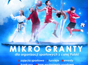 Program „Mikro Granty” realizowany przez Ministerstwo Sportu i Turystyki